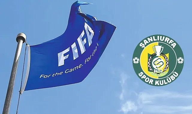 FİFA'dan şok karar: Şanlıurfaspor da listede
