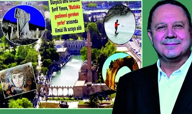 'Şanlıurfa'yı bir defa görmek yetmez'