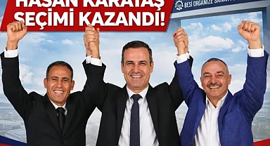 Besi OSB'de seçimin galibi Karataş oldu