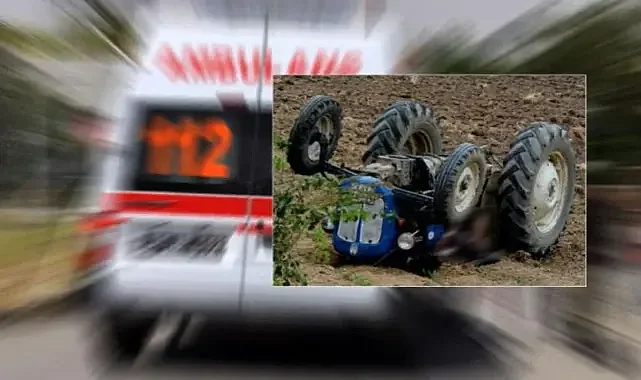 Şanlıurfa’da feci traktör kazası: 1 ölü