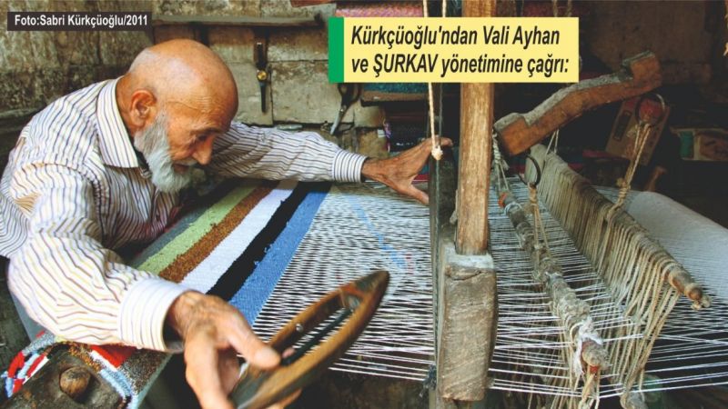 'Geleneksel el sanatımız kaybolmasın, yaşasın'