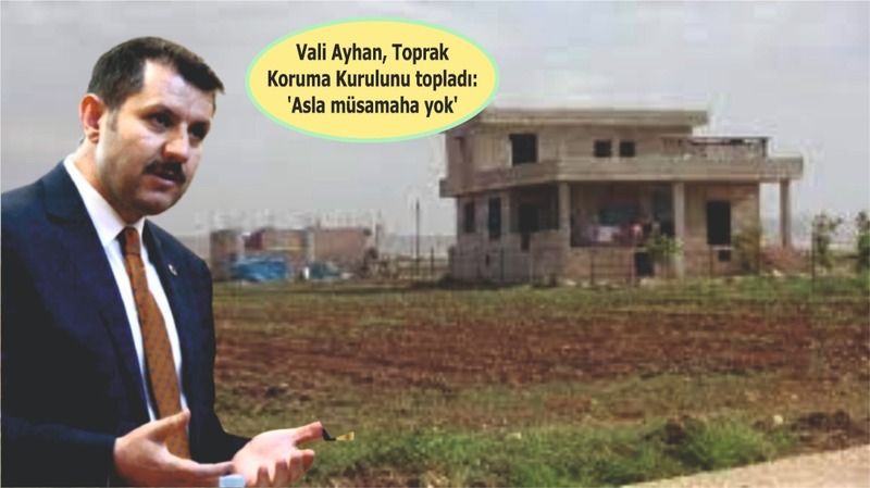 '2 yıla kadar Urfa'da tarım alanı diye bir şey kalmayacak'