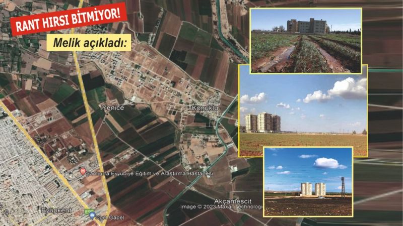 Urfa'da 500 bin dönüm tarım alanı betonlaştı