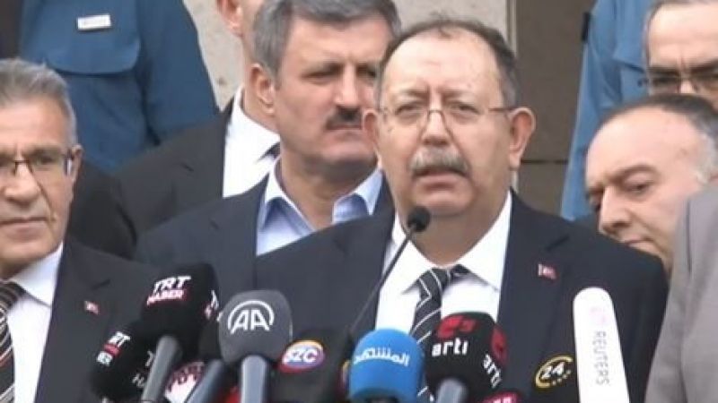 YSK Başkanı: Seçim sonuçlarının erken sonuçlanacağını bekliyoruz !